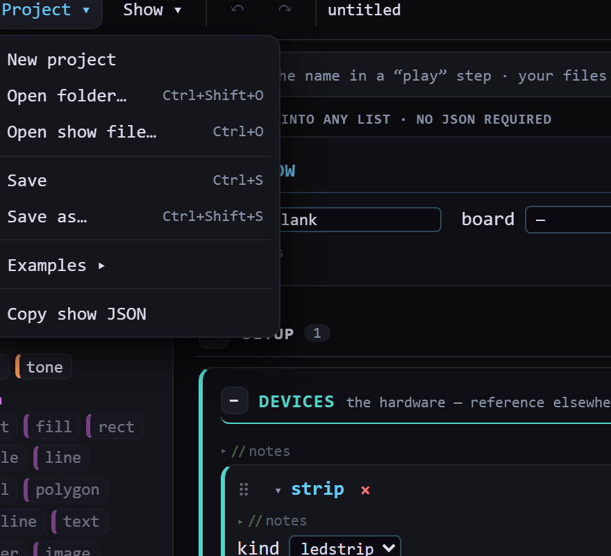 The Project menu open, showing New project, Open folder with Ctrl+Shift+O, Open show file with Ctrl+O, Save with Ctrl+S, Save as with Ctrl+Shift+S, Examples with a submenu arrow, and Copy show JSON.
